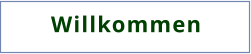 Willkommen
